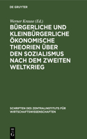 Bürgerliche Und Kleinbürgerliche Ökonomische Theorien Über Den Sozialismus Nach Dem Zweiten Weltkrieg