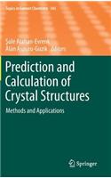 Prediction and Calculation of Crystal Structures: Methods and Applications
