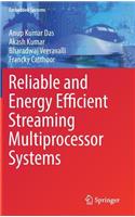 Reliable and Energy Efficient Streaming Multiprocessor Systems