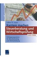 Karriere Machen: Steuerberatung Und Wirtschaftsprüfung 2003/2004