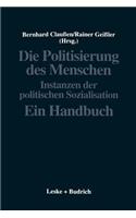 Die Politisierung Des Menschen