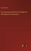 naturwissenschaftlichen Grundlagen der Philosophie des Unbewussten