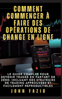 Comment commencer à faire des opérations de change en ligne