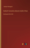 Scelta Di Curiosità Letterarie Inedite O Rare