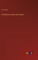 The Morals of Abou Ben Adhem