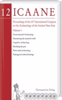 Proceedings of the 12th International Congress on the Archaeology of the Ancient Near East