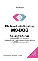 Die InterAktiv-Schulung MS-DOS »So fangen Sie an«