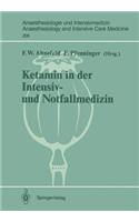 Ketamin in Der Intensiv- Und Notfallmedizin