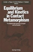 Equilibrium and Kinetics in Contact Metamorphism