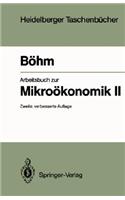 Arbeitsbuch Zur Mikroökonomik II