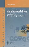 Membranverfahren: Grundlagen Der Modul- Und Anlagenauslegung