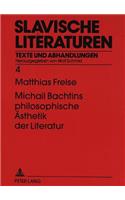 Michail Bachtins Philosophische Aesthetik Der Literatur