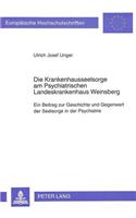 Die Krankenhausseelsorge Am Psychiatrischen Landeskrankenhaus Weinsberg