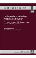 Jurisprudenz Zwischen Medizin Und Kultur
