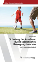 Schulung der Ausdauer durch spielerisches Bewegungshandeln