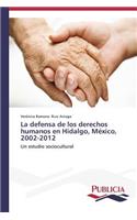 defensa de los derechos humanos en Hidalgo, México, 2002-2012