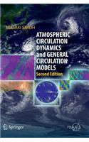 Atmospheric Circulation Dynamics and General Circulation Models