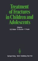 Treatment of Fractures in Children and Adolescents