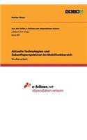 Aktuelle Technologien und Zukunftsperspektiven im Mobilfunkbereich