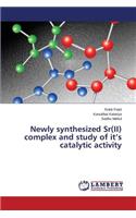 Newly synthesized Sr(II) complex and study of it's catalytic activity