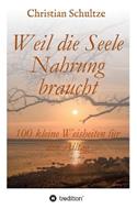 Weil die Seele Nahrung braucht