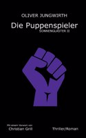 Die Puppenspieler: Sonnenglaster II