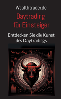 Daytrading für Einsteiger: Entdecken Sie die Kunst des Daytradings