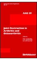 Joint Destruction in Arthritis and Osteoarthritis