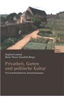 Privatheit, Garten Und Politische Kultur