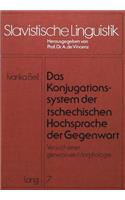 Das Konjugationssystem Der Tschechischen Hochsprache Der Gegenwart