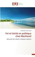 Foi Et Laïcité En Politique Chez Machiavel