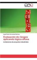 Evaluación de riesgos aplicando lógica difusa