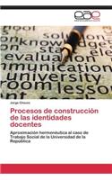 Procesos de Construccion de Las Identidades Docentes