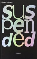 Nikolaus Schletterer: Suspended