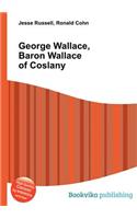 George Wallace, Baron Wallace of Coslany: (English)