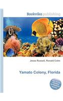 Yamato Colony, Florida: (English)
