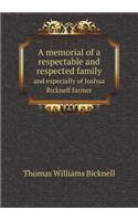 A Memorial of a Respectable and Respected Family and Especially of Joshua Bicknell Farmer