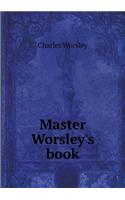 Master Worsley's book