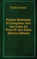 Poesies Bretonnes Et Francaises Avec Une Conte En Prose Et Airs Notes (Breton Edition)