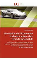 Simulation de l''�coulement Turbulent Autour d''un V�hicule Automobile