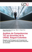 Análisis de Competencias TIC en docentes de la UNAD, Ibagué-Colombia