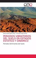 Periodos Vibratorios del Suelo En Estados Estático Y Dinámico