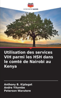 Utilisation des services VIH parmi les HSH dans le comté de Nairobi au Kenya