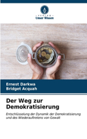 Weg zur Demokratisierung