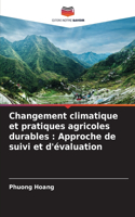 Changement climatique et pratiques agricoles durables