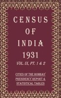 Census of India 1931: The Western India States Agency, In Two Parts - The Report & The Statistical Tables Volume Book 18 Vol. X, Pt. 1 & 2