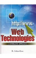 Web Technologies A Systematic Approach