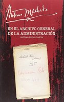Antonio Machado en el Archivo General de la Administracion