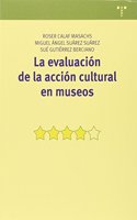 La evaluacion de la accion cultural en museos