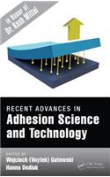 Recent Advances in Adhesion Science and Technology in Honor of Dr. Kash Mittal